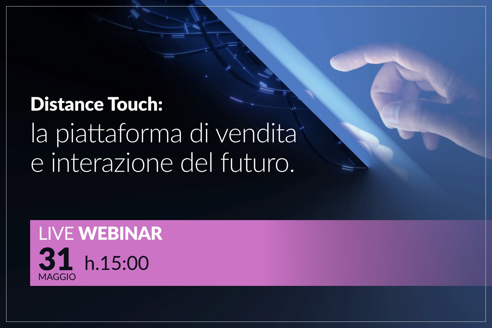 Distance Touch - Webinar Gratuito